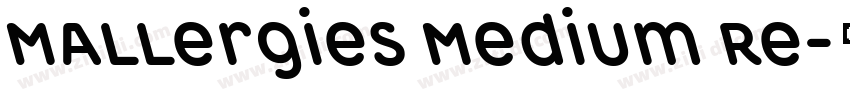 Mallergies Medium Re字体转换